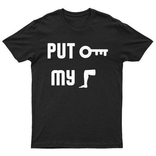 Тениска Put Key My Knee